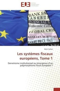 Les systemes fiscaux europeens, tome 1