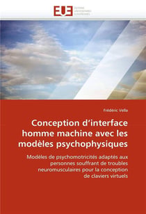 Conception d'interface homme machine avec les modeles psychophysiques