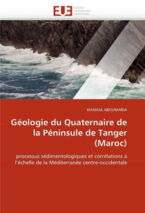 Geologie du quaternaire de la peninsule de tanger (maroc)