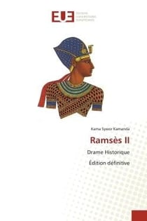 Ramsès II : Drame Historique