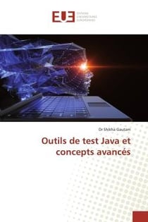 Outils de test Java et concepts avancés