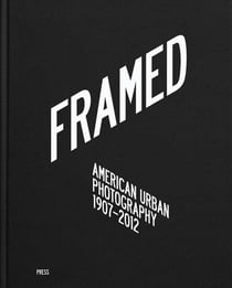 Framed : American urban photography