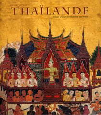 Thailande - tresors d'une civilisation ancienne