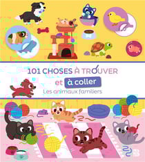 Mon premier cherche et colle : 101 choses à trouver et à coller : Les animaux familiers