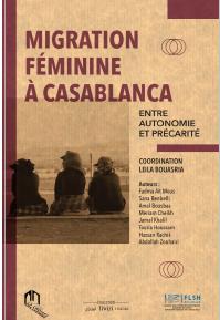 Migration féminine à Casablanca entre autonomie et précarité