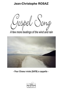 Gospel Song A few more beatings of the wind and rain (choeur mixte)