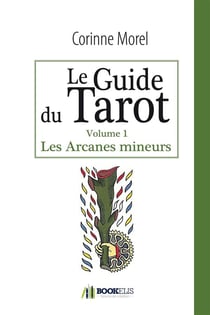 Le guide du tarot- les arcanes mineurs