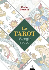 Le Tarot, l'évangile secret