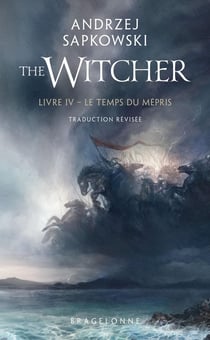 The Witcher (le sorceleur) Tome 4 : Le temps du mépris