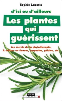 D'ici ou ailleurs - les plantes qui guérissent