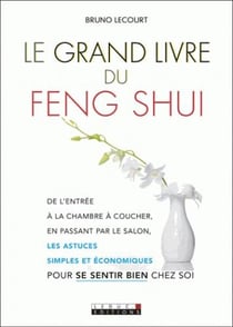 Le grand livre du feng shui