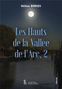 Les hauts de la vallée de l'arc Tome 2