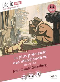 La plus precieuse des marchandises : un conte