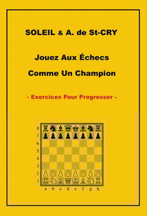 Jouez aux échecs comme un champion : exercices pour progresser