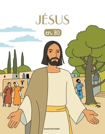 Les chercheurs de Dieu en BD Tome 21 : Jésus