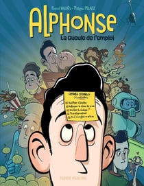 Alphonse Tome 1 : La Gueule de l'emploi