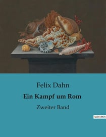 Ein Kampf um Rom : Zweiter Band