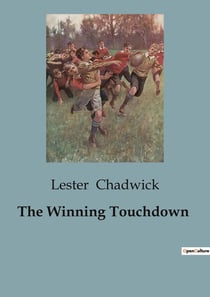 The Winning Touchdown : A College Football Mystery and Team Dynamics