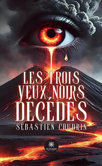 Les trois yeux noirs décédés