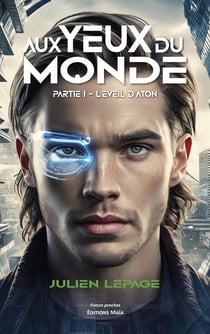 Aux yeux du monde Tome 1 : L'éveil d'Aton