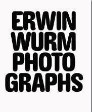 Erwin wurm photographs