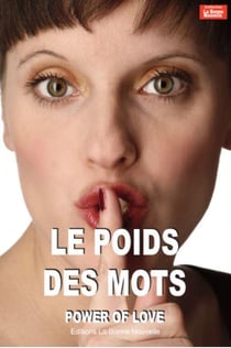 Le poids des mots - power of love