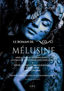 Mythes et légendes Tome 10 - le roman de Mélusine