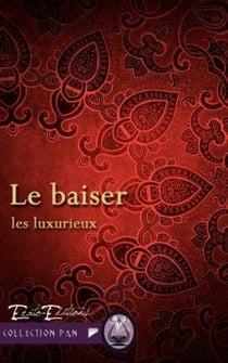 Les luxurieux : le baiser