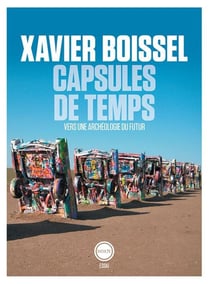Capsules de temps - vers une archéologie du futur