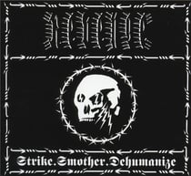 Strike.Smother.Dehumanize