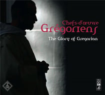 Chefs-d'oeuvre grégoriens