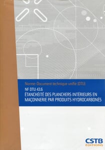 NF DTU 43.6 étanchéité des planchers intérieurs en maçonnerie par produits hydrocarbonés
