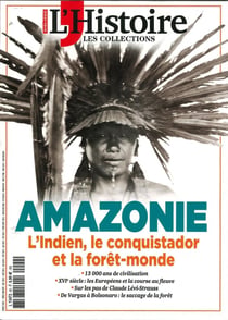 Les collections de l'histoire n° 92 - Hors-série, Amazonie, une forêt et des hommes - Juillet 2021