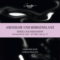 Abendlob und Morgenglanz - Les vêpres Op. 37