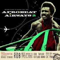 Analog Africa n°14 - Afro Beat Airways 2 - Ghana 1974-83