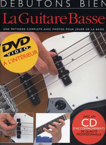 Débutons bien - la guitare basse