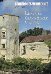 Recherches vendéennes n.27 : le XVIe, un grand siècle vendéen