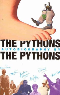 The pythons' autobiography by the pythons