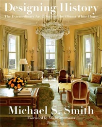 Michael smith designing history obama white house