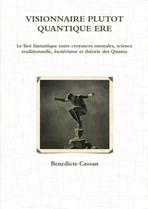 Visionnaire plutot quantique ere