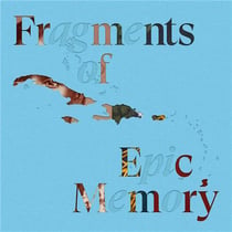Fragments of epic memory