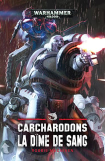 Warhammer 40.000 : Carcharadons - la dîme de sang