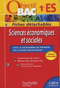 Objectif bac - sciences économiques et sociales - 1ère es - fiches détachables