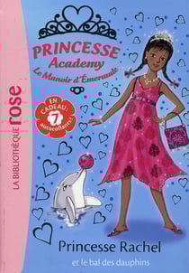 Princesse Academy 34 - Princesse Rachel et le bal des dauphins