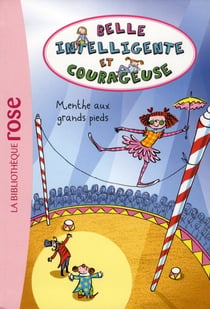 Belle, intelligente et courageuse t.2 - menthe aux grands pieds