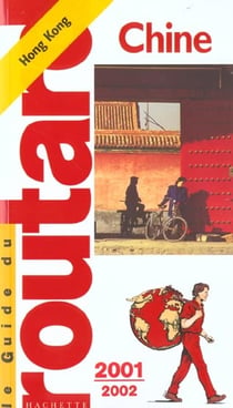 Guide du routard - chine du sud 2002-2003