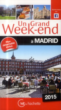 Un grand week-end - madrid (édition 2015)