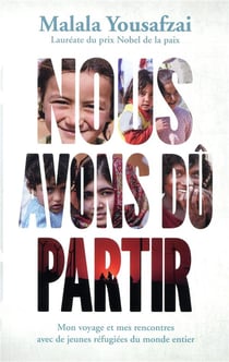 Malala - nous avons dû partir