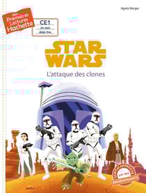 Mes premières lectures - CE1 je sais déjà lire : Star Wars - épisode II - l'attaque des clones