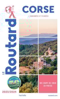 Guide du Routard : Corse - + randonnées et plongées (édition 2023/2024)